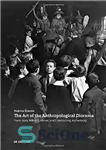 دانلود کتاب The Art of the Anthropological Diorama: Franz Boas, Arthur C. Parker, and Constructing Authenticity – هنر دیورامای انسان‌شناسی:...