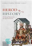 دانلود کتاب Herod in History: Nicolaus of Damascus and the Augustan Context – هرود در تاریخ: نیکلای دمشقی و زمینه...