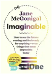 دانلود کتاب Imaginable: How to see the future coming and feel ready for anything – even things that seems impossible...