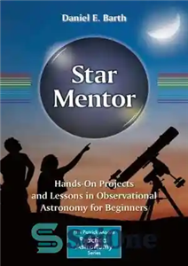 دانلود کتاب Star Mentor Hands On Projects Lessons in Observational Astronomy for Beginners مربی ستاره پروژه ها درس 