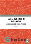 دانلود کتاب Construction in Indonesia: Looking Back and Moving Forward – ساخت و ساز در اندونزی: نگاه به گذشته و...