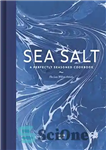 دانلود کتاب Sea Salt: A Perfectly Seasoned Cookbook – نمک دریا: کتاب آشپزی کاملاً چاشنی شده