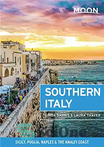 دانلود کتاب Moon Southern Italy: Sicily, Puglia, Naples & the Amalfi Coast (Travel Guide) – ماه جنوب ایتالیا: سیسیل، پولیا،...