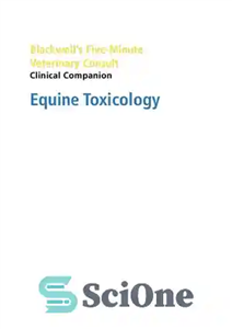 دانلود کتاب Blackwells Five-Minute Veterinary Consult Clinical Companion Equine Toxicology (Lynn R. Hovda, Dionne Benson etc.) (z-lib.org) – Blackwells Five-minute...