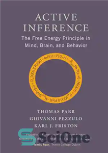 دانلود کتاب Active Inference: The Free Energy Principle in Mind, Brain, and Behavior – استنتاج فعال: اصل انرژی آزاد در...