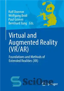 دانلود کتاب Virtual and Augmented Reality (VR/AR): Foundations and Methods of Extended Realities (XR) – واقعیت مجازی و افزوده (VR/AR):...
