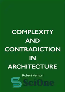 دانلود کتاب Complexity and Contradiction in Architecture – پیچیدگی و تضاد در معماری