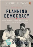 دانلود کتاب Planning Democracy: How A Professor, An Institute, And An Idea Shaped India – دموکراسی برنامه ریزی: چگونه یک...