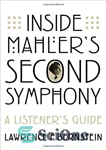 دانلود کتاب Inside Mahler’s Second Symphony: A Listener’s Guide – درون سمفونی دوم مالر: راهنمای شنونده