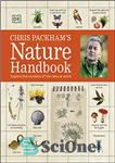 دانلود کتاب Chris Packham’s Nature Handbook: Explore the Wonders of the Natural World – کتاب راهنمای طبیعت کریس پکهام: شگفتی...