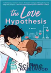 دانلود کتاب The Love Hypothesis A Novel plus bonus 16th chapter – The Love Hypothesis A Novel به اضافه جایزه...