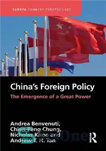 دانلود کتاب ChinaÖs Foreign Policy: The Emergence of a Great Power – سیاست خارجی چین: ظهور یک قدرت بزرگ