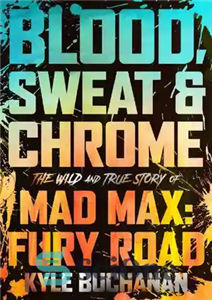 دانلود کتاب blood sweat chrome mad max – عرق خون کروم دیوانه حداکثر