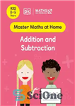 دانلود کتاب DK – Maths No Problem! Addition and Substraction, Ages 8-9 (Key Stage 2) – DK – ریاضیات بدون...