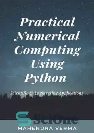دانلود کتاب Practical Numerical Computing Using Python – محاسبات عددی عملی با استفاده از پایتون