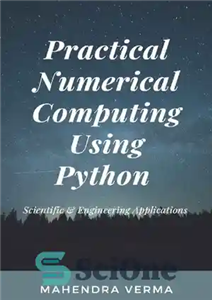 دانلود کتاب Practical Numerical Computing Using Python – محاسبات عددی عملی با استفاده از پایتون