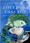 دانلود کتاب Lovers in Essence: A Kierkegaardian Defense of Romantic Love – عاشقان در ذات: دفاع کی یرکگاردی از عشق...