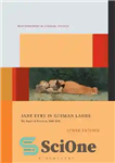 دانلود کتاب Jane Eyre in German Lands: The Import of Romance, 18481918 – جین ایر در سرزمین های آلمان: واردات...