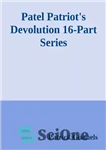 دانلود کتاب Patel Patriot’s Devolution Series – سریال Devolution Patel Patriot