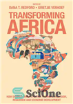 دانلود کتاب Transforming Africa: How Savings Groups Foster Financial Inclusion, Resilience and Economic Development – دگرگونی آفریقا: چگونه گروه‌های پس‌انداز...