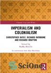 دانلود کتاب Imperialism and Colonialism: Christopher Bayly, Richard Rathbone and Richard Drayton – امپریالیسم و استعمار: کریستوفر بیلی، ریچارد راثبون...