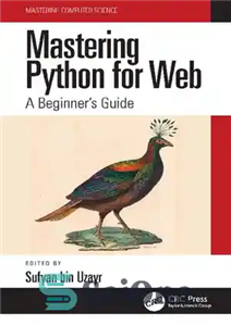 دانلود کتاب MASTERING PYTHON FOR WEB a beginner’s guide. – تسلط بر پایتون برای وب یک راهنمای مبتدی.