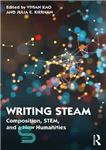 دانلود کتاب Writing Steam: Composition, Stem, and a New Humanities – Writing Steam: Composition, Stem, and a New Humanities