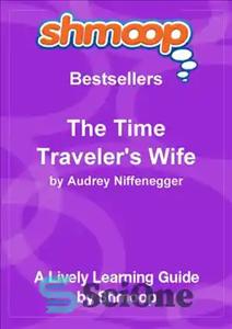 دانلود کتاب The Time Traveler’s Wife – همسر مسافر زمان