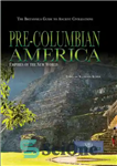 دانلود کتاب Pre-Columbian America: Empires of the New World – آمریکای پیش از کلمبیا: امپراتوری های دنیای جدید