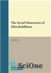 دانلود کتاب The Social Dimension of Shin Buddhism – بعد اجتماعی شین بودیسم