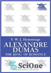 دانلود کتاب Alexandre Dumas: The King of Romance – الکساندر دوما: پادشاه عاشقانه