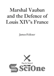 دانلود کتاب Marshal Vauban: Louis XIV’s Engineer Genius – مارشال واوبن: نابغه مهندس لویی چهاردهم