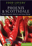 دانلود کتاب Food Lovers’ Guide to┬« Phoenix & Scottsdale: The Best Restaurants, Markets & Local Culinary Offerings – راهنمای عاشقان...