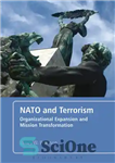 دانلود کتاب NATO and Terrorism: Organizational Expansion and Mission Transformation – ناتو و تروریسم: گسترش سازمانی و تغییر ماموریت