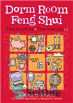 دانلود کتاب Dorm Room Feng Shui: Find Your Gua   Free Your Chi ;-) – اتاق خوابگاه فنگ شویی: گوا...