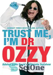 دانلود کتاب Trust Me, I’m Dr. Ozzy: Advice from Rock’s Ultimate Survivor – به من اعتماد کن، من دکتر اوزی...