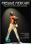 دانلود کتاب Freddie Mercury : his life in his own words – فردی مرکوری: زندگی او به قول خودش