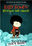 دانلود کتاب Billy Bones: Beyond the Grave – بیلی بونز: فراتر از قبر
