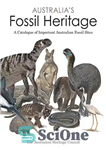 دانلود کتاب Australia’s Fossil Heritage: A Catalogue of Important Australian Fossil Sites – میراث فسیلی استرالیا: فهرستی از مکان‌های فسیلی...