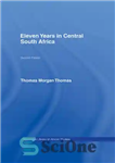 دانلود کتاب Eleven Years in Central South Africa – یازده سال در مرکز آفریقای جنوبی