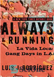 دانلود کتاب Always Running: La Vida Loca: Gang Days in L.A. – Always Running: La Vida Loca: Gang Days in...