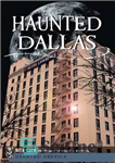 دانلود کتاب Haunted Dallas – دالاس جن زده