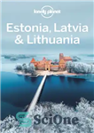 دانلود کتاب Lonely Planet Estonia, Latvia & Lithuania (Travel Guide) – Lonely Planet استونی، لتونی و لیتوانی (راهنمای سفر)