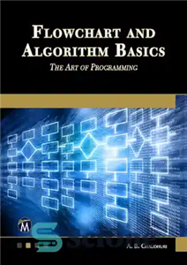 دانلود کتاب Flowchart and Algorithm Basics: The Art of Programming – مبانی فلوچارت و الگوریتم: هنر برنامه نویسی