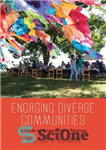 دانلود کتاب Engaging Diverse Communities: A Guide to Museum Public Relations – تعامل با جوامع متنوع: راهنمای روابط عمومی موزه