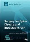 دانلود کتاب Surgery for Spine Disease and Intractable Pain. – جراحی برای بیماری ستون فقرات و درد غیرقابل درمان.