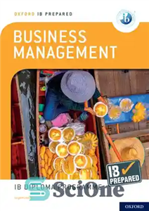 دانلود کتاب Oxford IB Diploma Programme IB Prepared: Business Management – برنامه دیپلم آکسفورد IB IB آماده شده: مدیریت بازرگانی