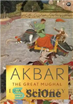 دانلود کتاب Akbar: The Great Mughal – اکبر: مغول بزرگ