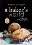 دانلود کتاب Bread Recipes Journeying into A Baker’s World: Crunchy, Tasty, Fluffy and Delicious Loaves All Year Round – دستور...