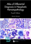 دانلود کتاب Atlas of Differential Diagnosis in Neoplastic Hematopathology – اطلس تشخیص افتراقی در هماتوپاتولوژی نئوپلاستیک